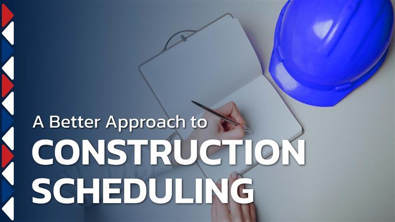 A Better Approach to Construction Scheduling